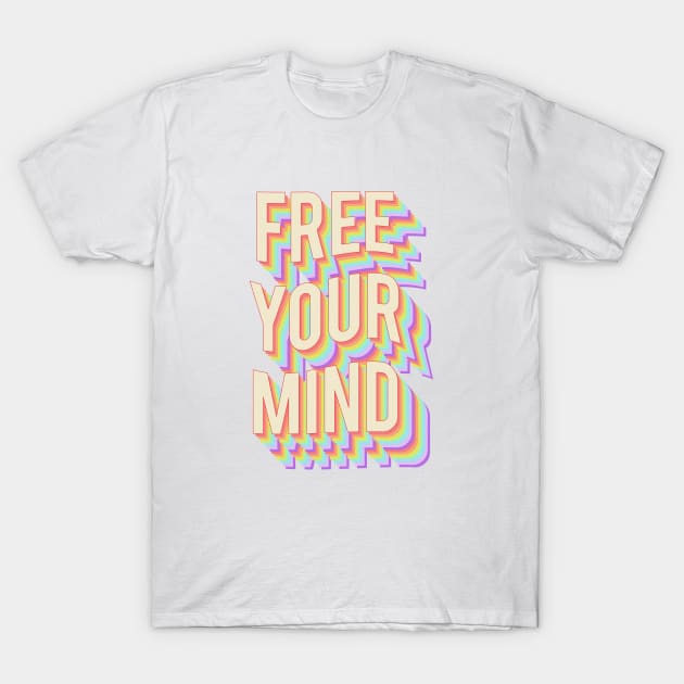 Free Your Mind T-Shirt by Vintage Dream